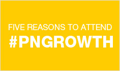 Five reasons to attend #PNgrowth