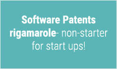 Software Patents rigamarole- non-starter for start ups!


