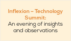 Inflexion – Technology Summit: An evening of insights and observations