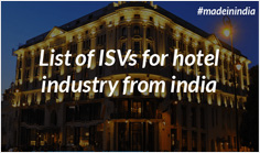 List of ISVs (Individual Software Vendor) for Hotel Industry from India