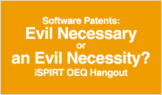 Software Patents: Evil, Necessary or an Evil Necessity? iSPIRT OEQ Hangout