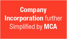 Company Incorporation further Simplified by MCA

