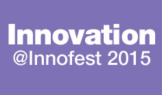 Innovation @ Innofest 2015