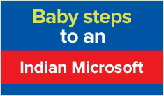 Baby steps to an Indian Microsoft