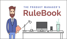 The Product Manager’s RuleBook