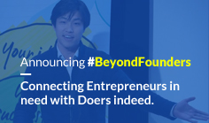 Announcing #BeyondFounders – Connecting Entrepreneurs in need with Doers indeed.