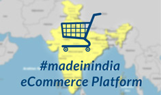 #madeinindia eCommerce Platforms to Build Your Own Online Store