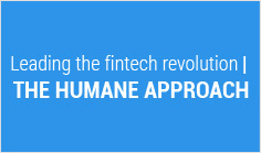 Leading the fintech revolution | The humane approach

