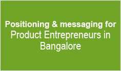 Positioning and messaging for Product Entrepreneurs in Bangalore – iSPIRT Playbook Roundtable