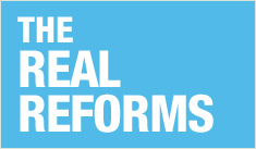 The Real Reforms: Is Anyone Listening?