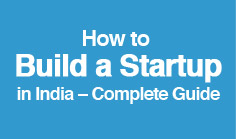 How to Build a Startup in India – Complete Guide