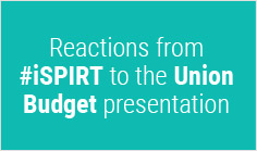 Reactions from #iSPIRT to the Union Budget presentation

