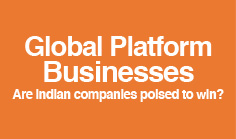 Global Platform businesses – Are Indian companies poised to win?