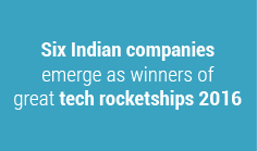 
Six Indian companies emerge as winners of great tech rocketships 2016

