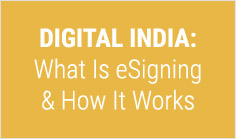 Digital India: What Is eSigning & How It Works



