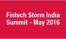 Fintech Storm India Summit May 2016
