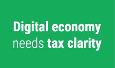 Digital economy needs tax clarity

