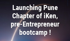 Launching Pune Chapter of iKen, pre-Entrepreneur bootcamp !