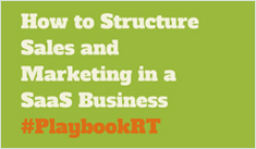 How to Structure Sales and Marketing in a SaaS Business
