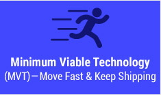 Minimum Viable Technology (MVT) — Move Fast & Keep Shipping