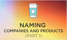 Naming companies and products (part 1)