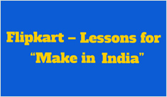 Flipkart – Lessons for Make in India
