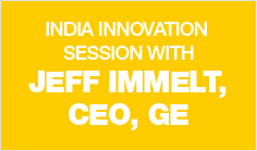 India Innovation Session with Jeff Immelt, CEO, GE